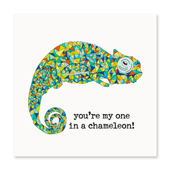 You're One In Chameleon