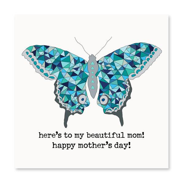 Here's To My Beautiful Mom! Greeting Card